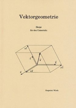 Vektorgeometrie von Siegerist,  Fritz, Wirth,  Karl