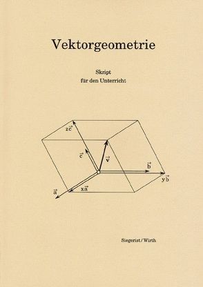 Vektorgeometrie von Siegerist,  Fritz, Wirth,  Karl