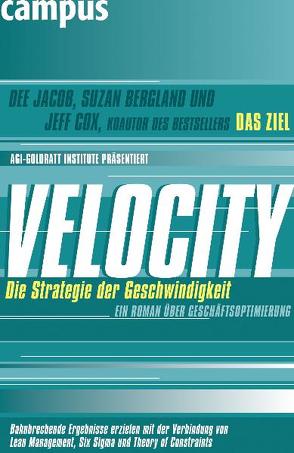 Velocity – Die Strategie der Geschwindigkeit von Bergland,  Suzan, Cox,  Jeff, Jacob,  Dee, Pyka,  Petra