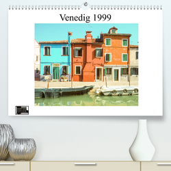 Venedig 1999 (Premium, hochwertiger DIN A2 Wandkalender 2023, Kunstdruck in Hochglanz) von Schulz-Dostal,  Michael