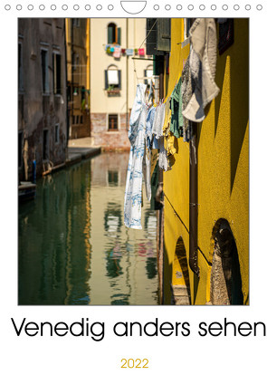Venedig anders sehenAT-Version (Wandkalender 2022 DIN A4 hoch) von Neuner,  Harald