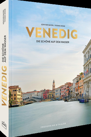 Venedig von Bayerl,  Günther, Migge,  Thomas