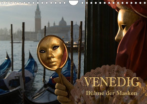 Venedig – Bühne der Masken (Wandkalender 2023 DIN A4 quer) von Pfleger,  Hans