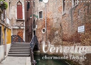 VENEDIG charmante Details (Wandkalender 2018 DIN A4 quer) von Viola,  Melanie