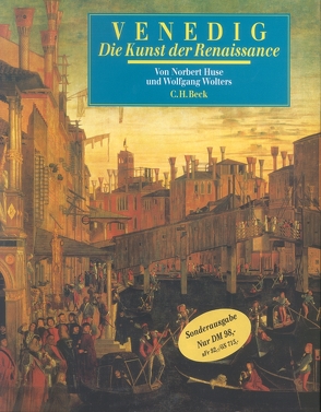 Venedig. Die Kunst der Renaissance von Huse,  Norbert, Wolters,  Wolfgang