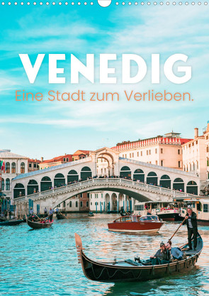 Venedig – Eine Stadt zum Verlieben. (Wandkalender 2024 DIN A3 hoch) von Monkey,  Happy