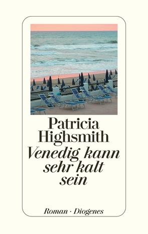 Venedig kann sehr kalt sein von Highsmith,  Patricia, Ingendaay,  Paul, Jendis,  Matthias