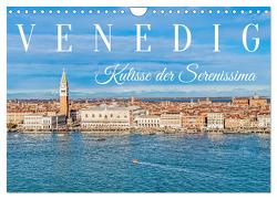 Venedig – Kulisse der Serenissima (Wandkalender 2024 DIN A4 quer), CALVENDO Monatskalender von Meyer,  Dieter