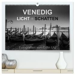 Venedig – Licht und Schatten (hochwertiger Premium Wandkalender 2024 DIN A2 quer), Kunstdruck in Hochglanz von Utz,  Colin