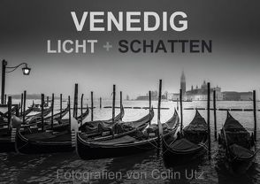 Venedig – Licht und Schatten (Posterbuch DIN A3 quer) von Utz,  Colin