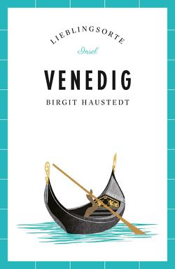 Venedig – Lieblingsorte von Haustedt,  Birgit