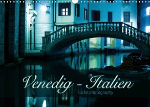 Venedig – lucke.photography (Wandkalender 2020 DIN A3 quer) von lucke.photography