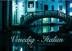 Venedig – lucke.photography (Wandkalender 2022 DIN A2 quer) von lucke.photography