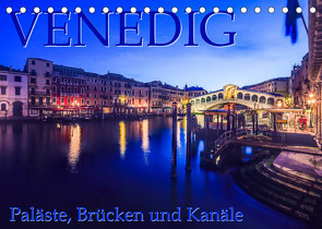 Venedig – Paläste, Brücken und Kanäle (Tischkalender 2023 DIN A5 quer) von Gerd-Uwe Neukamp,  Dr.