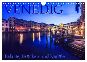Venedig – Paläste, Brücken und Kanäle (Wandkalender 2024 DIN A4 quer), CALVENDO Monatskalender von Gerd-Uwe Neukamp,  Dr.