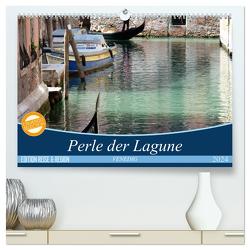 VENEDIG – Perle der Lagune (hochwertiger Premium Wandkalender 2024 DIN A2 quer), Kunstdruck in Hochglanz von Kästner,  Gerwin