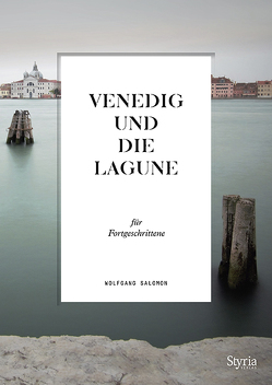 Venedig und die Lagune für Fortgeschrittene von Salomon,  Wolfgang