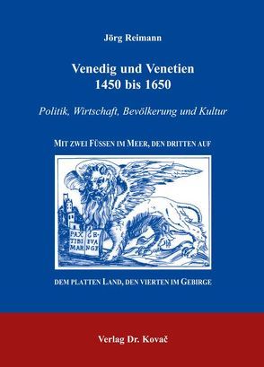 Venedig und Venetien 1450 bis 1650 von Reimann,  Jörg