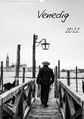 Venedig (Wandkalender 2022 DIN A3 hoch) von Gimpel,  Frauke