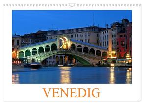 Venedig (Wandkalender 2024 DIN A3 quer), CALVENDO Monatskalender von Fietzek,  Thomas