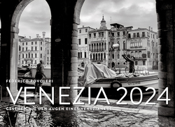 Venezia Kalender 2024 von Federico,  Povoleri