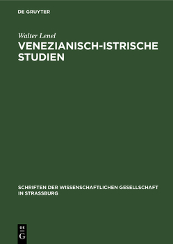 Venezianisch-Istrische Studien von Lenel,  Walter