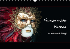 Venezianische Masken in Ludwigsburg (Wandkalender 2020 DIN A3 quer) von M. Koch,  Harald