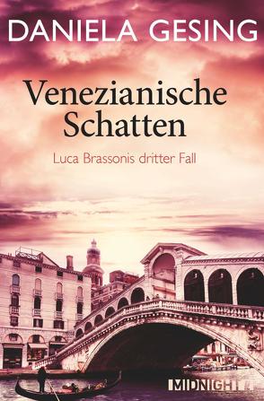 Venezianische Schatten (Ein Luca-Brassoni-Krimi 3) von Gesing,  Daniela