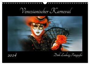 Venezianischer Karneval (Wandkalender 2024 DIN A3 quer), CALVENDO Monatskalender von Ludwig Fotografie,  Dirk