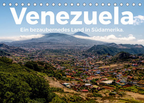 Venezuela – Ein bezauberndes Land in Südamerika. (Tischkalender 2023 DIN A5 quer) von Scott,  M.