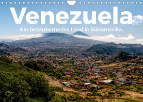 Venezuela – Ein bezauberndes Land in Südamerika. (Wandkalender 2023 DIN A4 quer) von Scott,  M.