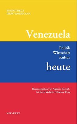 Venezuela heute von Boeckh,  Andreas, Welsch,  Friedrich, Werz,  Nikolaus