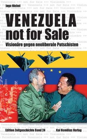 Venezuela – not for sale! von Niebel,  Ingo