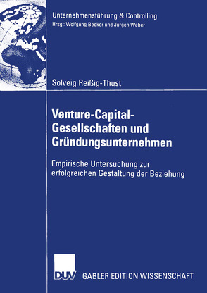 Venture-Capital-Gesellschaften und Gründungsunternehmen von Reißig-Thust,  Solveig