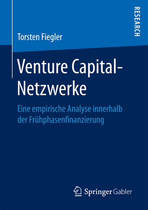 Venture Capital-Netzwerke von Fiegler,  Torsten