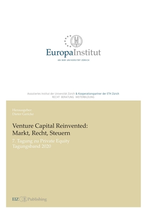 Venture Capital Reinvented: Markt, Recht, Steuern von Gericke,  Dieter