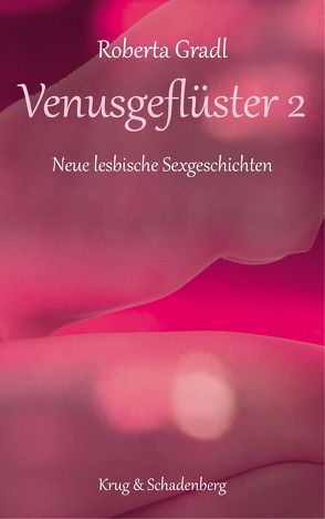 Venusgeflüster 2 von Gradl,  Roberta