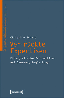 Ver-rückte Expertisen von Schmid,  Christine