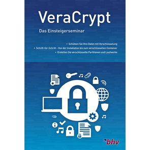 VeraCrypt – Das Einsteigerseminar