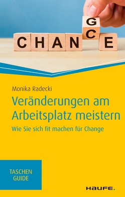 Veränderungen am Arbeitsplatz meistern von Radecki,  Monika