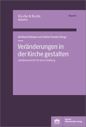 Veränderungen in der Kirche gestalten von Kämper,  Burkhard, Treseler,  Tobias
