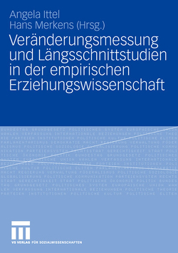 Veränderungsmessung und Längsschnittstudien in der empirischen Erziehungswissenschaft von Ittel,  Angela, Merkens,  Hans