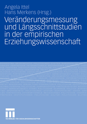 Veränderungsmessung und Längsschnittstudien in der empirischen Erziehungswissenschaft von Ittel,  Angela, Merkens,  Hans