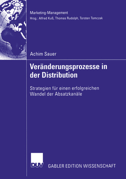 Veränderungsprozesse in der Distribution von Sauer,  Achim