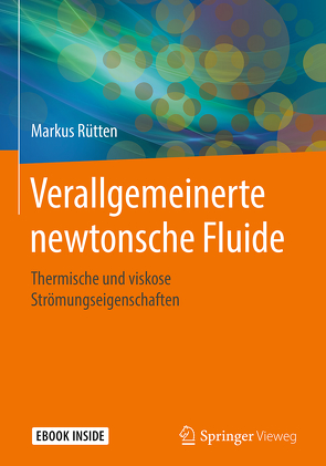 Verallgemeinerte newtonsche Fluide von Rütten,  Markus