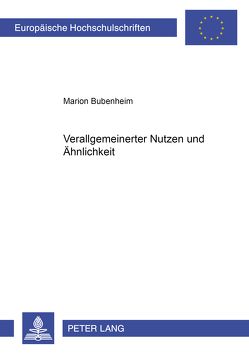 Verallgemeinerter Nutzen und «Ähnlichkeit» von Bubenheim,  Marion