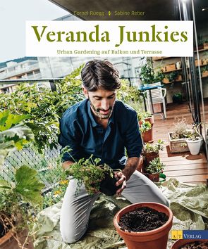 Veranda Junkies von Eriskon,  Franziska, Magnani,  Sebastian, Reber,  Sabine, Rüegg,  Cornel