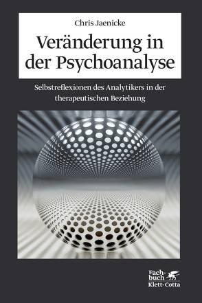 Veränderung in der Psychoanalyse von Jaenicke,  Chris, Orange,  Donna, Strotbeck,  Regine, Vorspohl,  Elisabeth
