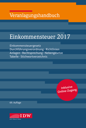 Veranlagungshandbuch Einkommensteuer 2017 von Boveleth,  Karl-Heinz, Brandenberg,  Hermann, Institut der Wirtschaftsprüfer, Schmitz,  Christoph