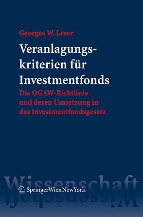 Veranlagungskriterien für Investmentfonds von Leser,  Georges W.